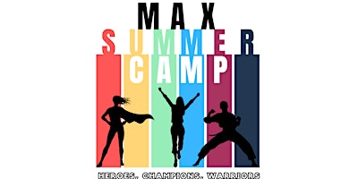Primaire afbeelding van Max Summer Day Camp — WARRIOR (Week 2)