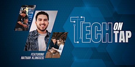Tech on Tap: ft. Nathan Klingseis