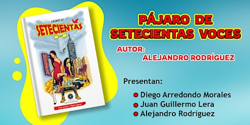 Hauptbild für PRESENTACIÓN DEL LIBRO: "PÁJARO DE SETECIENTAS VOCES".