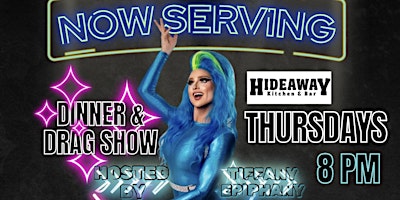 Imagen principal de Now Serving - Hideaway’s Dinner & Drag Show