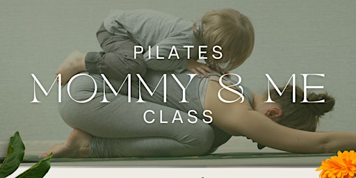 Imagem principal do evento Mommy & Me Pilates Class