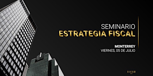 Hauptbild für SEMINARIO DE ESTRATEGIA FISCAL - MTY
