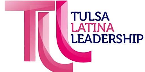 Imagem principal do evento Tulsa Latina Leadership Network & Fashion Show