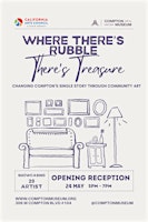 "Where There's Rubble, There's Treasure" Opening Reception primary image