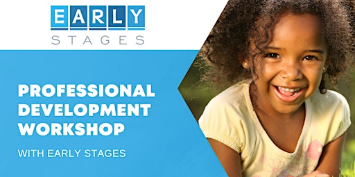Early Childhood Developmental Milestones- Provider Training