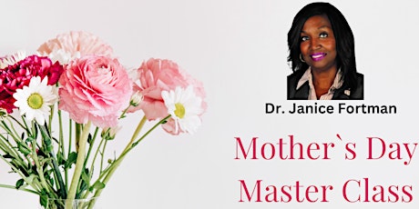 Mother's Day Master Class