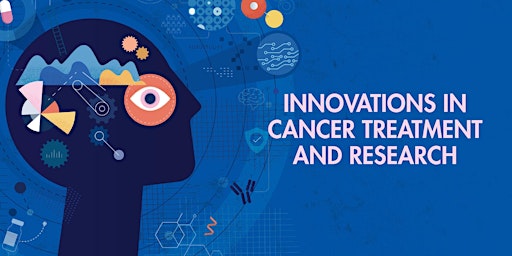 Primaire afbeelding van Innovations in Cancer Treatment and Research