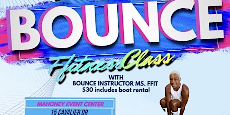 BOUNCE FFITNESS with Ms. Ffit