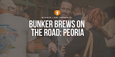 Bunker Brews On the Road: Peoria primary image