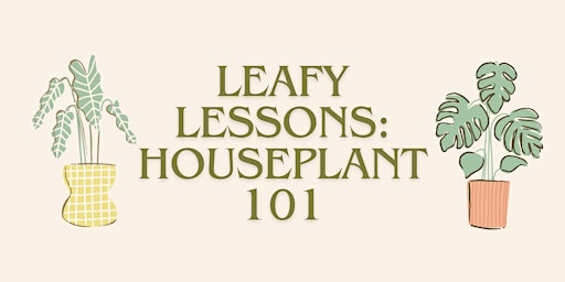 Imagem principal do evento Leafy Lessons: Houseplant 101