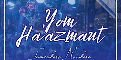 Hauptbild für Yom Haatzmaut Party @ Somewhere Nowhere NYC 5/13