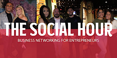 Networking Event For Entrepreneurs - The Social Hour