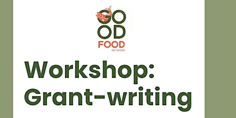 Grant Writing for Good Food Network Members