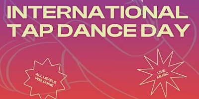 Immagine principale di International Tap Dance Day 