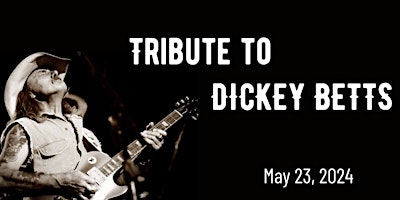 The Band Beyond Description presents A Tribute To Dickey Betts primary image