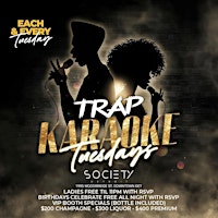 TRAP KARAOKE TUESDAYS LADIES FREE TILL 11 WITH RSVP primary image
