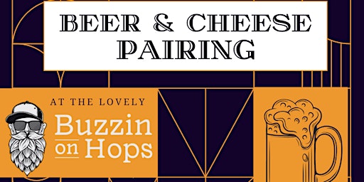 Hauptbild für Beer and Cheese Pairing W/ The Cheese Parlor