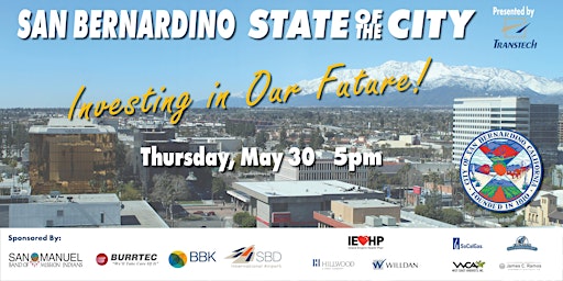 Imagem principal do evento City of San Bernardino 2024 State of the City Presented by Transtech