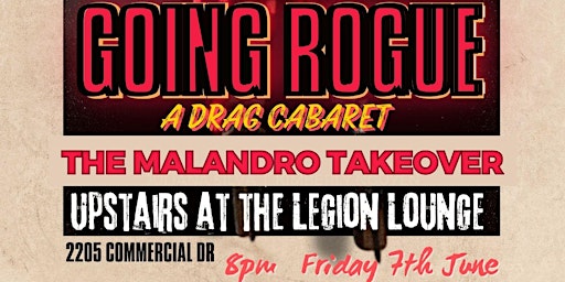 Imagem principal do evento Going Rogue - A Drag Cabaret - The Malandro Takeover
