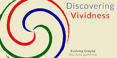Imagem principal do evento Discovering Vividness: Meditation and Movement with Evolving Ground