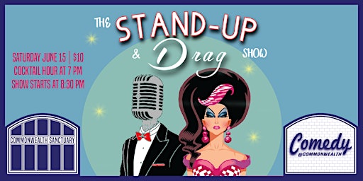 Imagem principal do evento Comedy @ Commonwealth Presents: THE STAND-UP AND DRAG SHOW