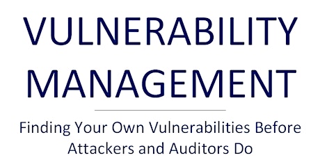 ISSA Workshop: Vulnerability Management (Find Your Vulnerabilities)