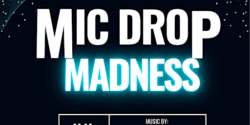 Imagem principal do evento Mic Drop Madness