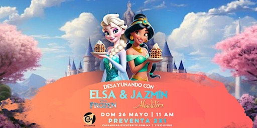 Imagem principal do evento DESAYUNANDO CON ELSA & JAZMIN (Frozen & Aladdin)