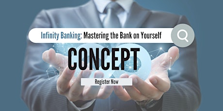 Infinite Banking: Mastering the Bank on Yourself Concept