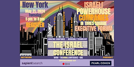 Primaire afbeelding van The Israel Conference™ - ISRAELI POWERHOUSE COMPANIES FORUM IN TIMES SQUARE