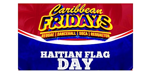 Caribbean Fridays YVR Haitian Flag Day primary image