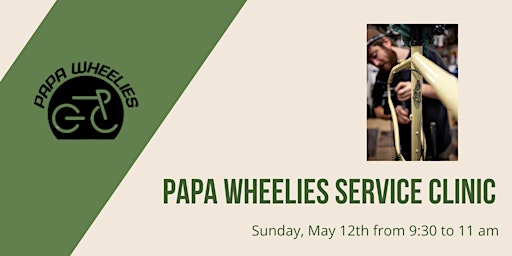 Hauptbild für Bike Month Service Clinic @ Papa Wheelies Bike Shop