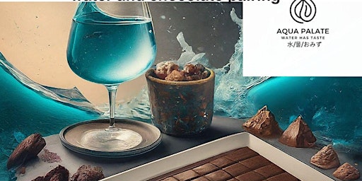 Image principale de Aquatic Indulgence: Dive into the World of Water and Chocolate Pairing