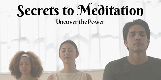 Secrets to Meditation primary image