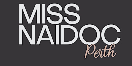 Miss & Mr Naidoc Perth Crowning event