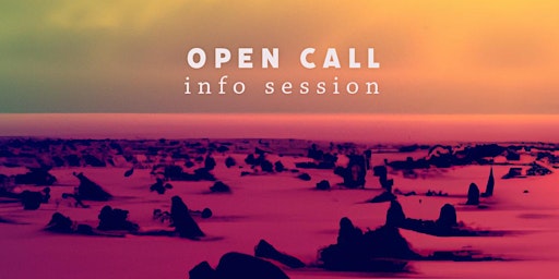 Open Call Info Session primary image