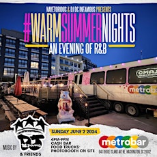 Warm Summer Nights: An evening of R&B with DJ DC Infamous and Friends