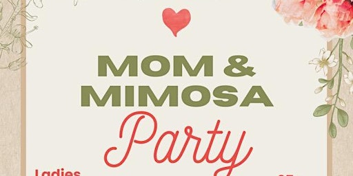 Primaire afbeelding van Mom & Mimosa Party