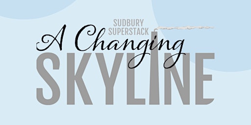 Imagem principal do evento Book Launch - Sudbury Superstack: A Changing Skyline