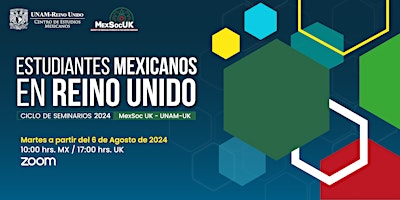 Imagem principal do evento Estudiantes Mexicanos en Reino Unido. MexSoc UK - UNAM-UK 2024