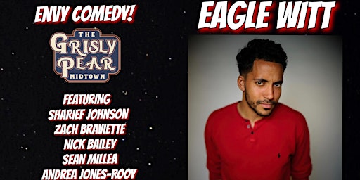 Imagem principal do evento Eagle Witt w/ Envy Comedy! @ Grisly Pear Midtown