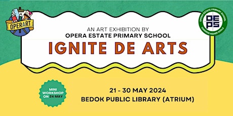Ignite De Arts | Art Workshop & Exhibition by Casuarina Primary School