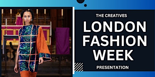 Hauptbild für Runway Presentation during London Fashion Week June