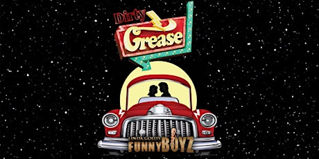 FunnyBoyz Liverpool presents... DIRTY GREASE ( themed night )