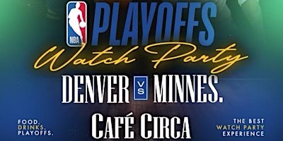 PLAYOFFS WATCH PARTY DENVER VS MINNESOTA | CAFE CIRCA primary image