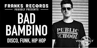Hauptbild für DJ Bad Bambino - Disco, Funk & Oldschool Hip-Hop