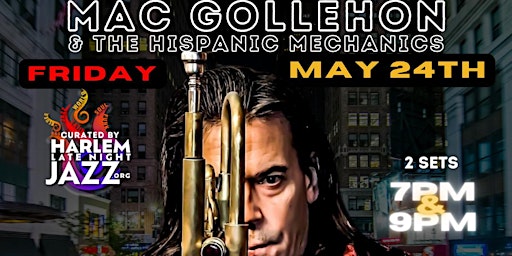 Imagem principal do evento Fri. 05/24: Mac Gollehon at the Legendary Minton's Playhouse Harlem NYC.