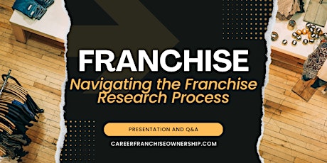 Navigating the Franchise Research Process - May 20