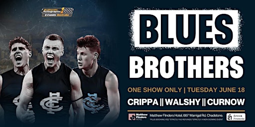 BLUES BROTHERS Ft. Crippa, Walshy & Curnow LIVE at Matthew Flinders Hotel! primary image