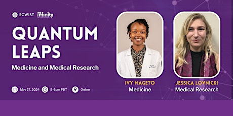 Quantum Leaps Career Conference - Medicine and Medical Research